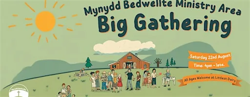 Mynydd Bedwellte Ministry Area Big Gathering at Littlist Dairy