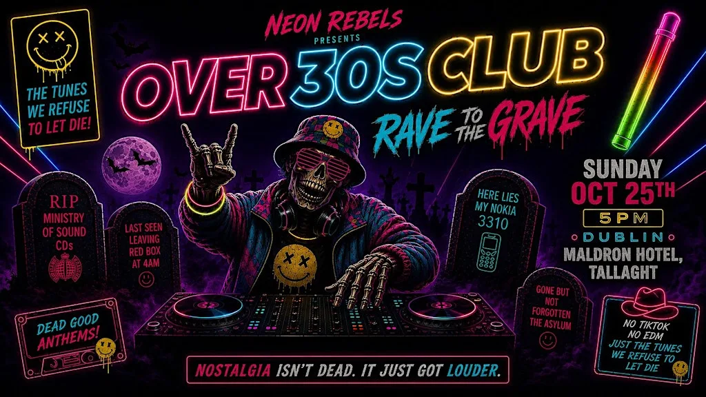Over30sClub Rave To The Grave / Tallaght Dublin at Maldron Hotel Tallaght
