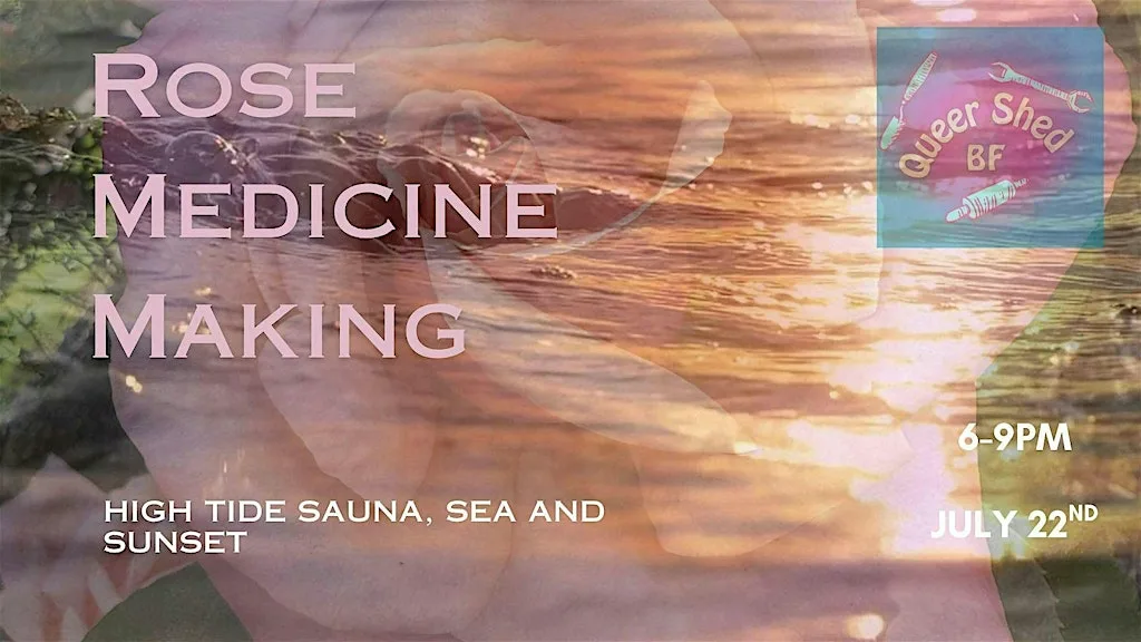 Rose Medicine Making with Sauna, Sunset and Sea at The Selkies' Hearth