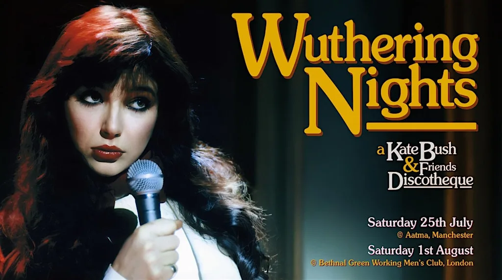 Wuthering Nights: a Kate Bush & Friends Discotheque (Manchester) at Aatma