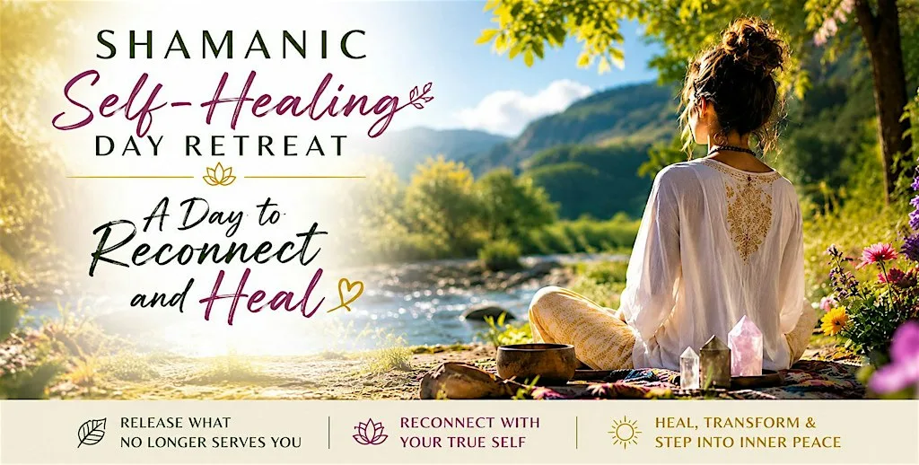 Shamanic self healing ceremony day retreat