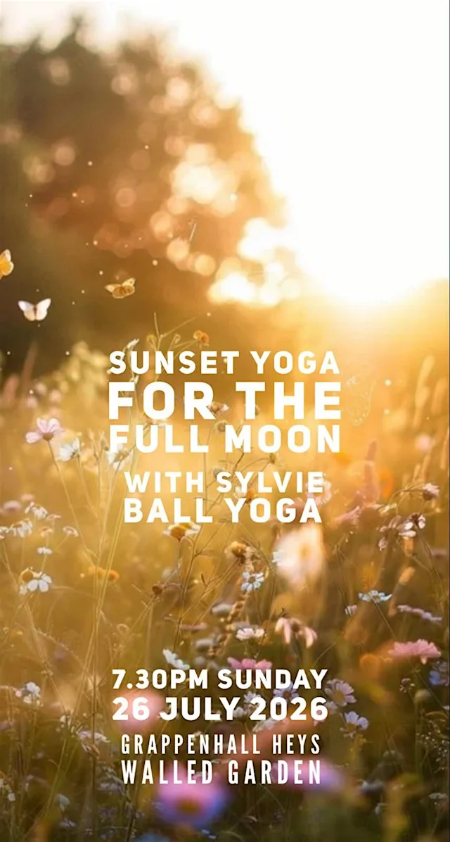 Sunset Yoga for the full moon at Grappenhall Heys Walled Garden