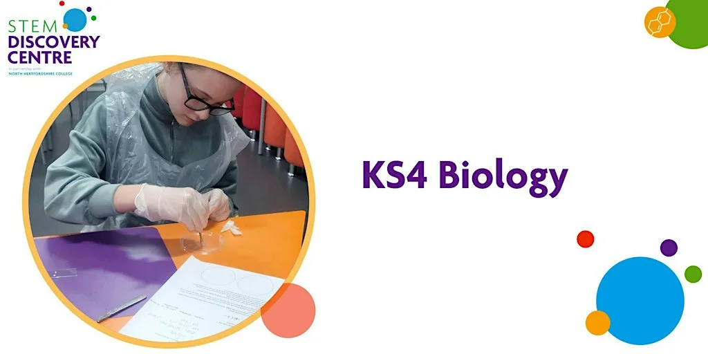 KS4 SCIENCE: BIOLOGY at STEM Discovery Centre