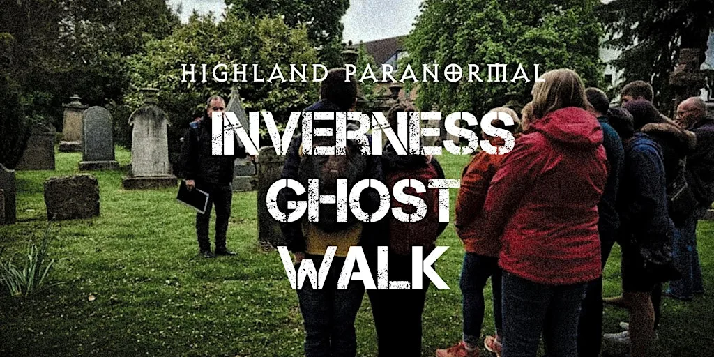 Inverness Ghost Walk at The Chapel Yard Gates