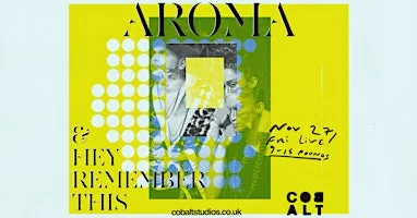 AROMA + Hey Remember This at Cobalt Studios