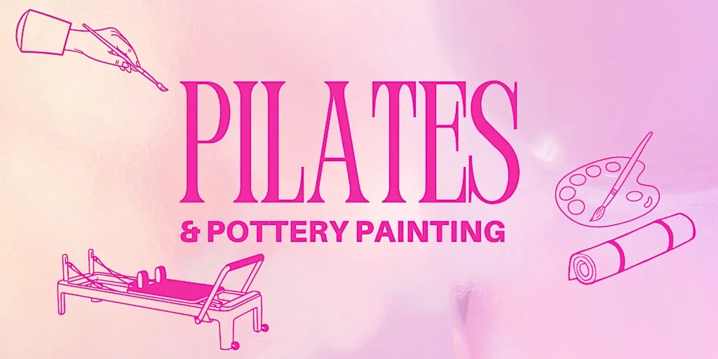 Pilates and Pottery Painting (3pm Session) at Pilates In Class