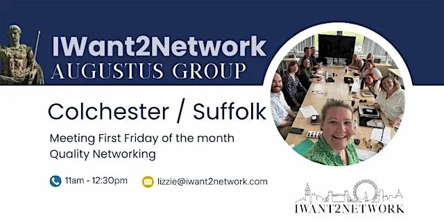 Colchester Essex Suffolk Business Networking I IW2N Augustus Group at Colbea North Colchester Business Centre