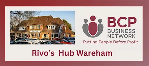 BCP Business Network Wareham at Rivo Hub