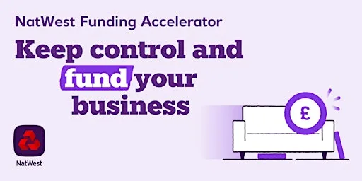Fund Your Business Your Way: Keep Control and Fund Your Business at The Lumen, Floor 4