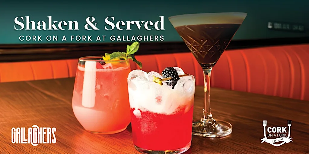 Shaken & Served at Gallagher's Cork