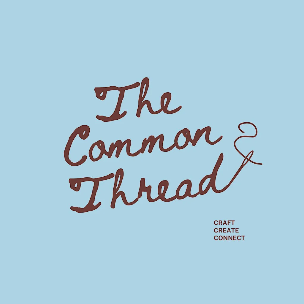 The Common Thread - Monthly Craft Club