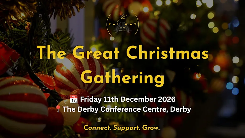 The Railway Club Great Christmas Gathering 2026 at The Derby Conference Centre