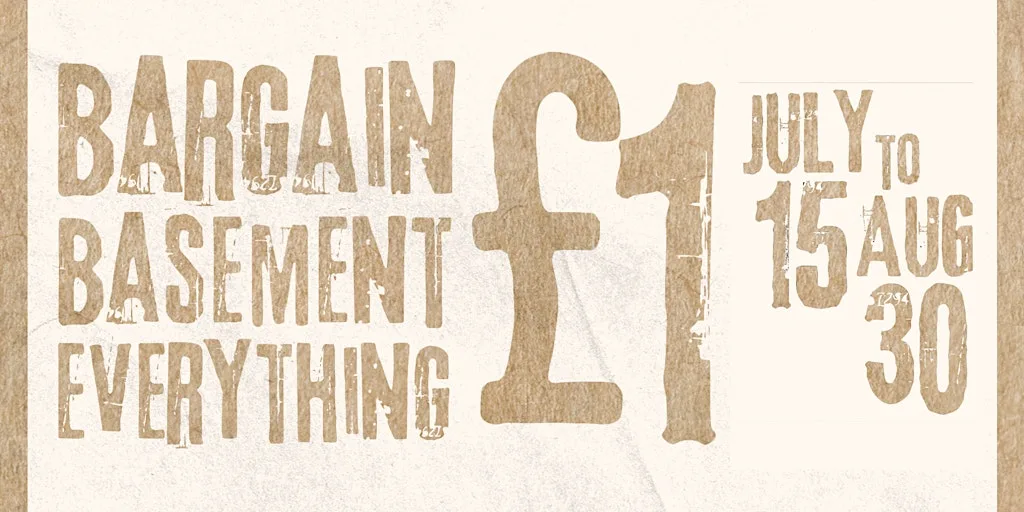 25 JULY Bargain Basement