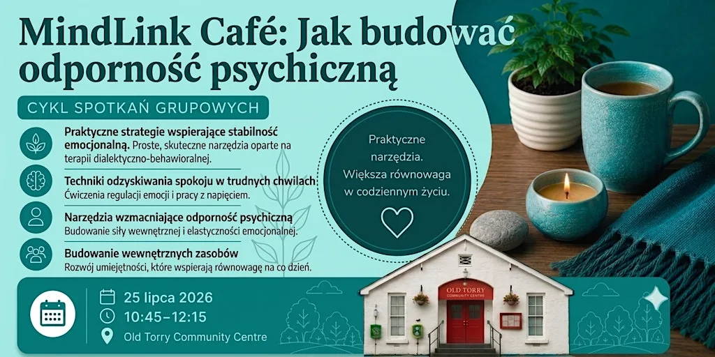 MindLink Café: Jak budować odporność psychiczną at Old Torry Community Centre Assciation SCIO
