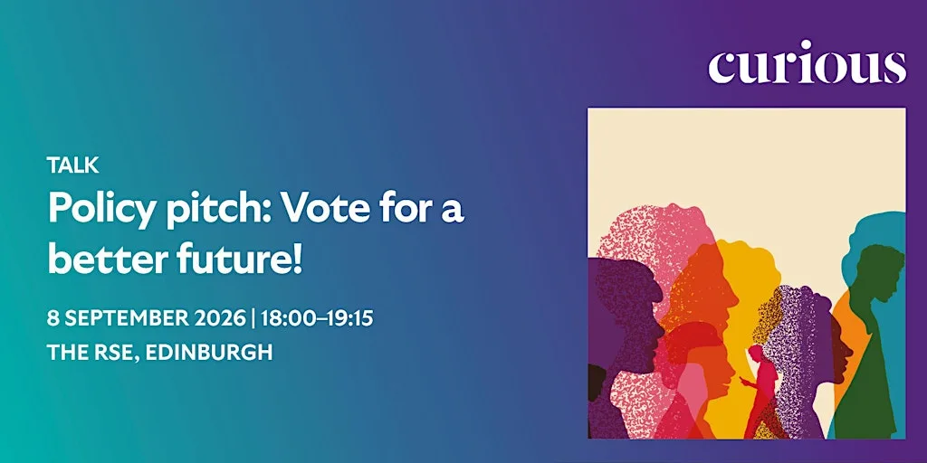 Policy pitch: Vote for a better future! | Talk at The Royal Society Of Edinburgh