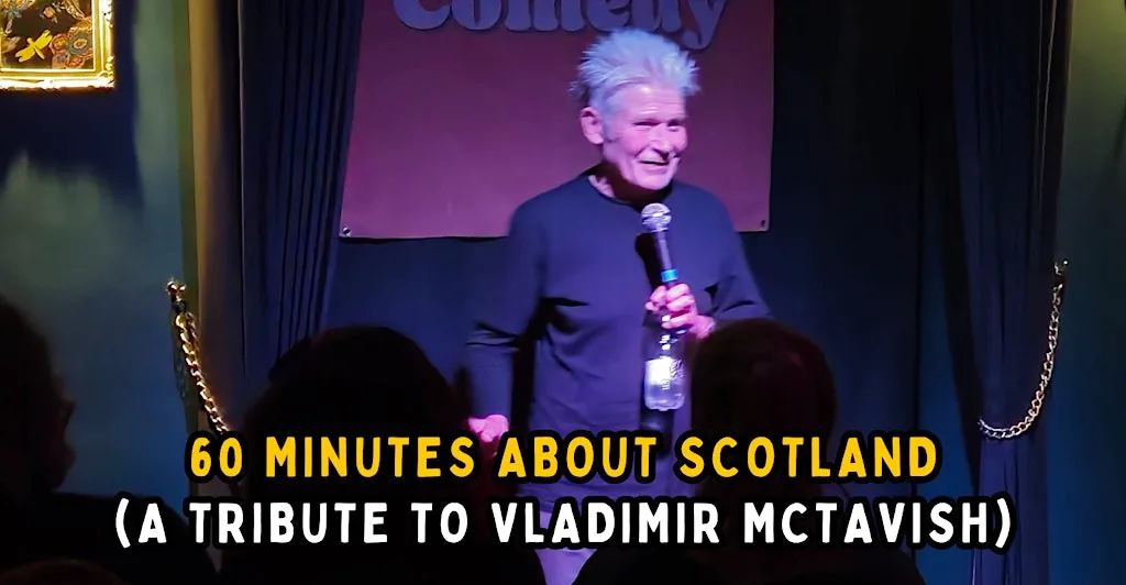 60 Minutes About Scotland Comedy Show at Dragonfly