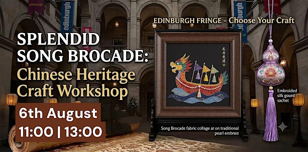 Craft Workshop: Chinese Intangible Cultural Heritage- Splendid Song Brocade at Edingburgh City Chambers