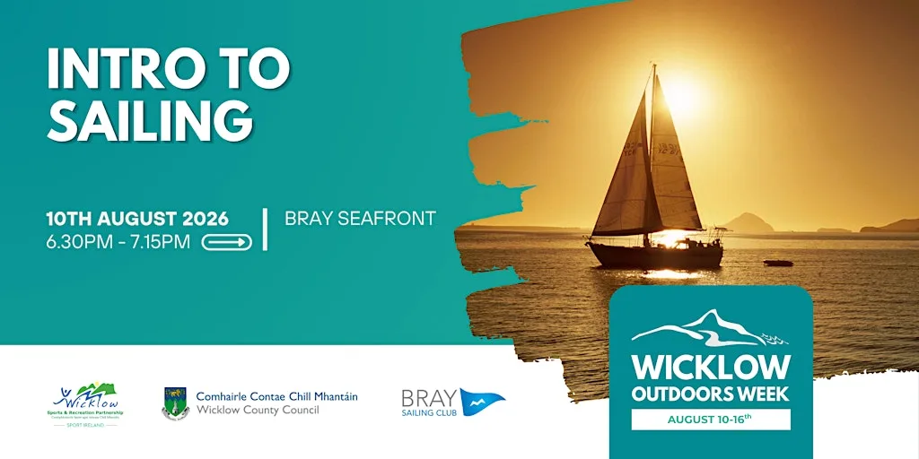 Wicklow Outdoors Week - Try Sailing Bray 6.30pm at Bray Sailing Club