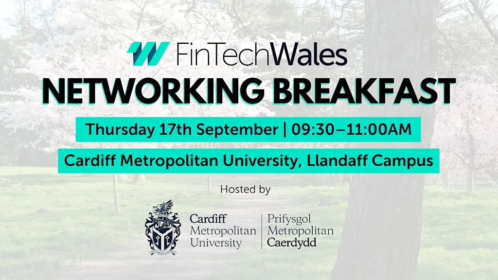 FinTech Wales Networking Breakfast at Cardiff Metropolitan University at Cardiff Metropolitan University