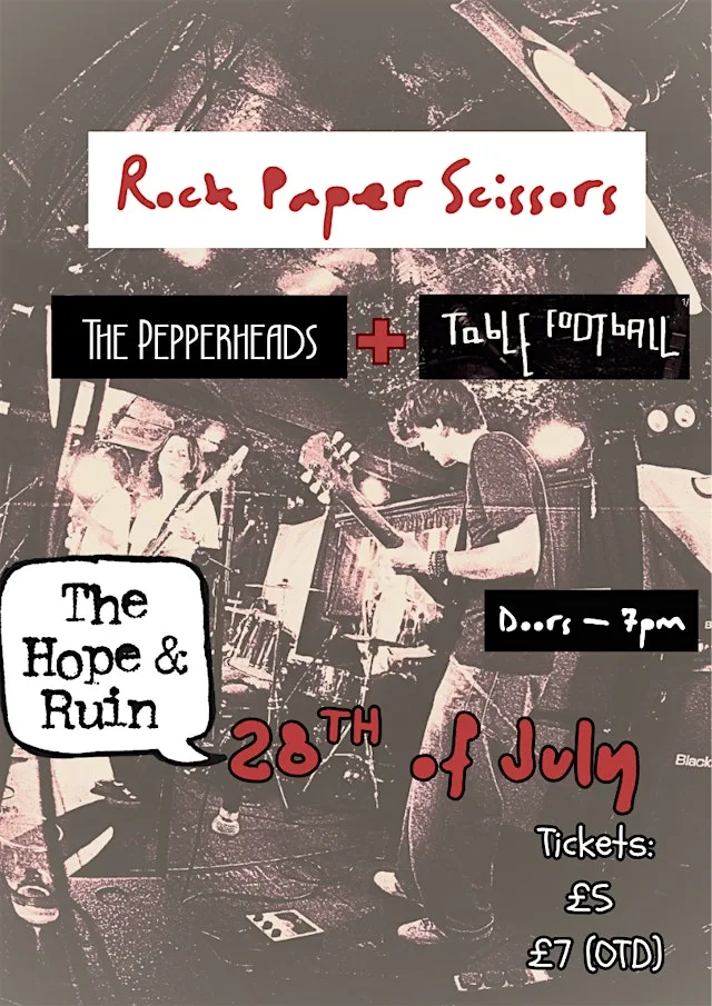 Rock Paper Scissors at The Hope and Ruin + The Pepperheads + Table Football at The Hope & Ruin