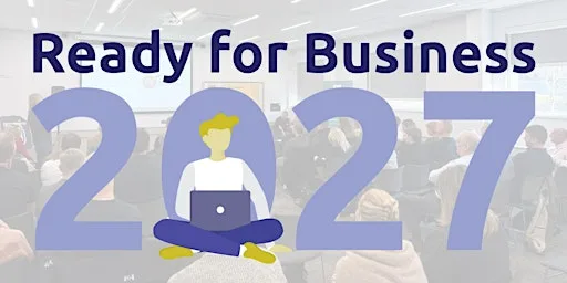 Ready for Business 2027 at Lighthouse, Poole's Centre for the Arts