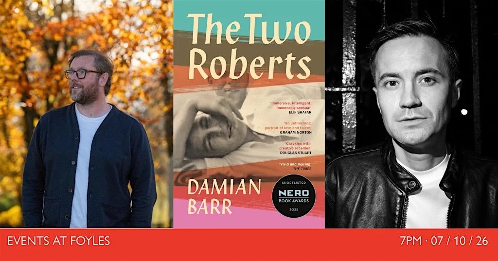 THE TWO ROBERTS: Damian Barr in Conversation with James Cahill at Foyles