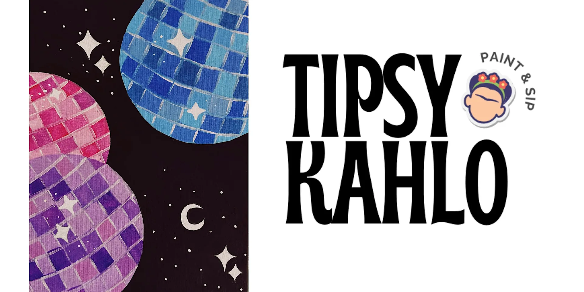 Tipsy Kahlo - Paint & Sip (14th August - Bottomless) DISCO BALLS at Corner Coffee