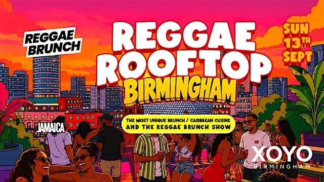 The Reggae Rooftop BHAM - Sun 13th Sept