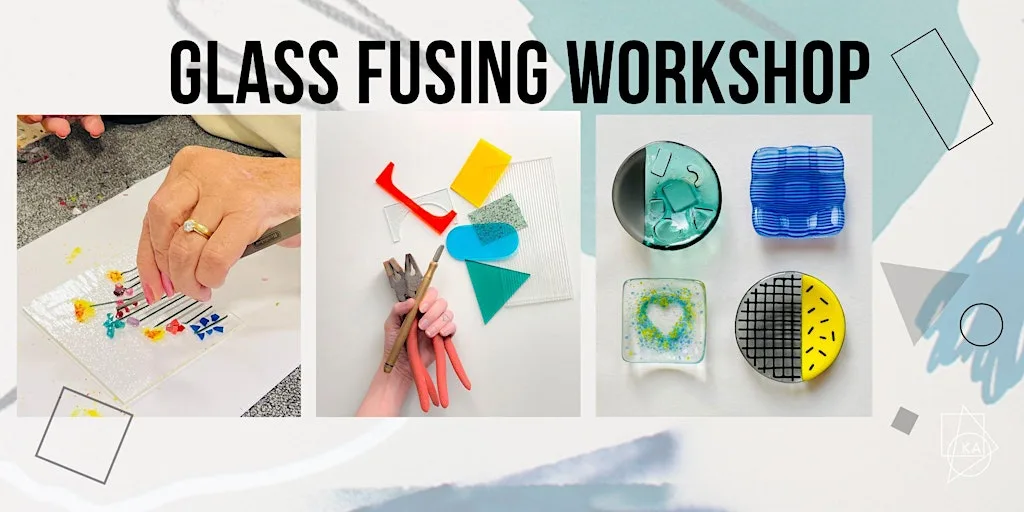 Fused Glass Workshop