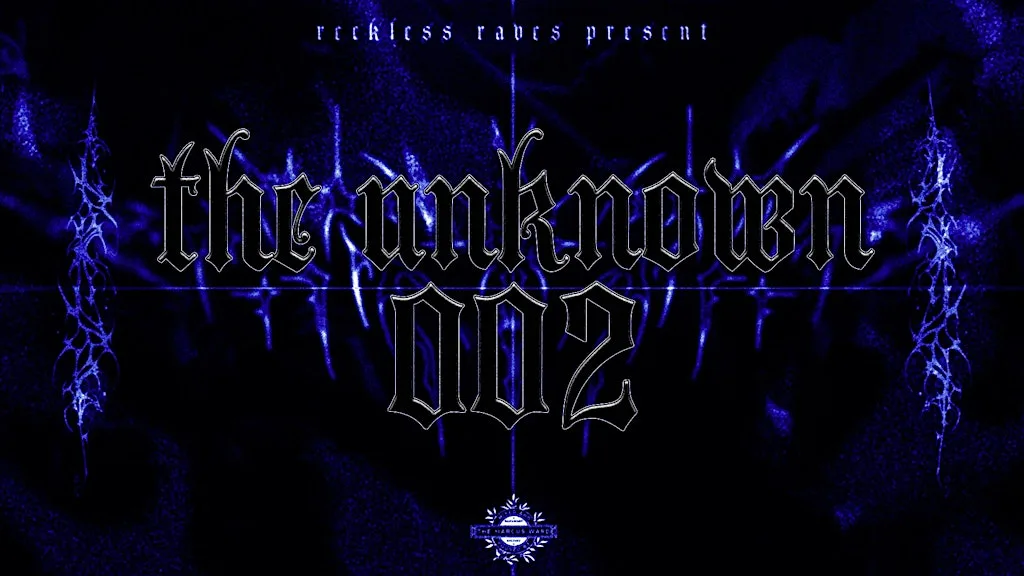 RECKLESS RAVES: THE UNKNOWN 002 [TEMPLE AFTERPARTY]