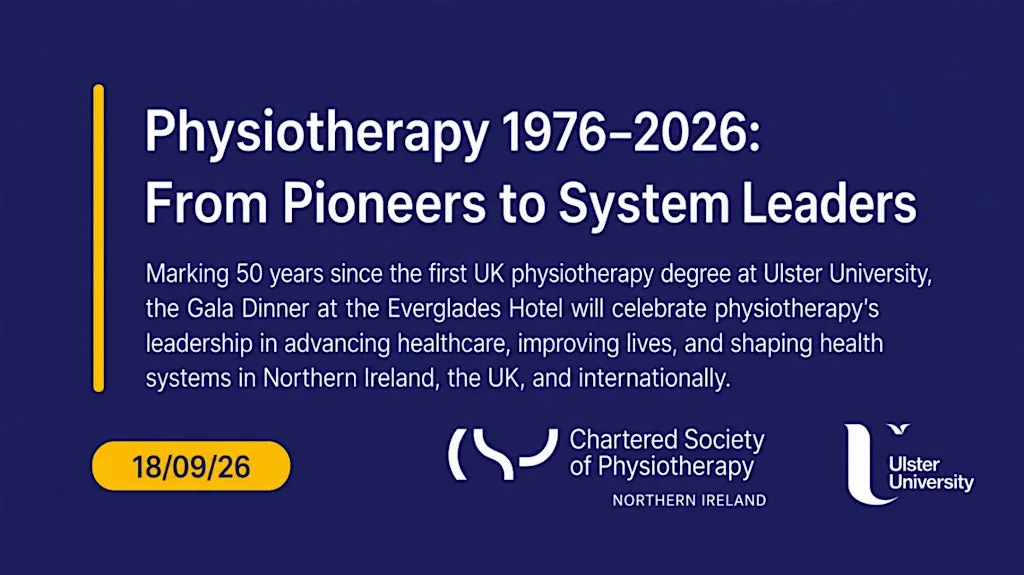 Celebrating 50 Years of Physiotherapy Education at Ulster University at Everglades Hotel