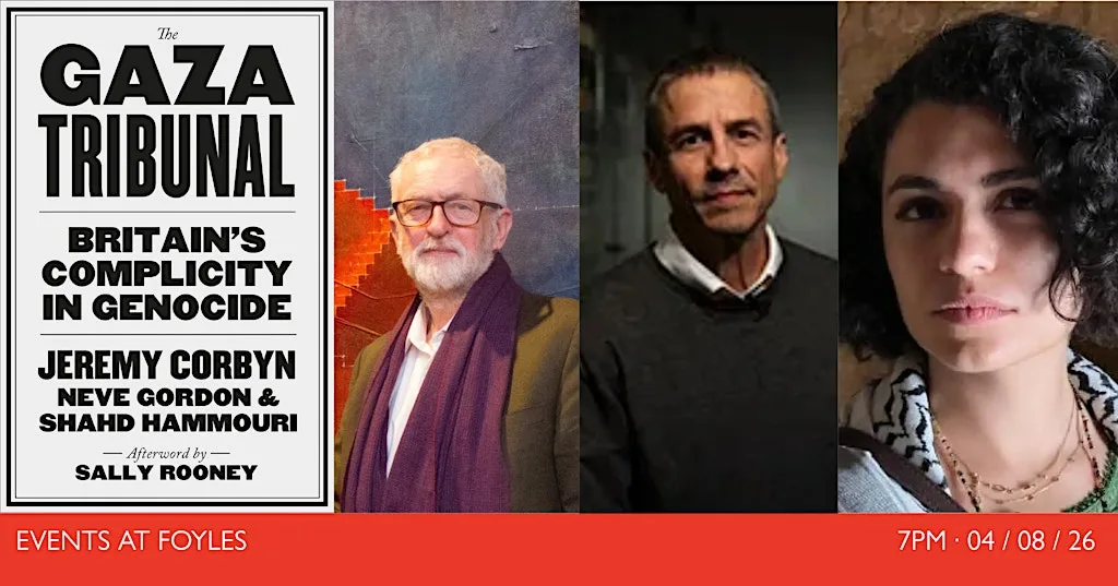 THE GAZA TRIBUNAL: Neve Gordon, Shahd Hammouri and Jeremy Corbyn