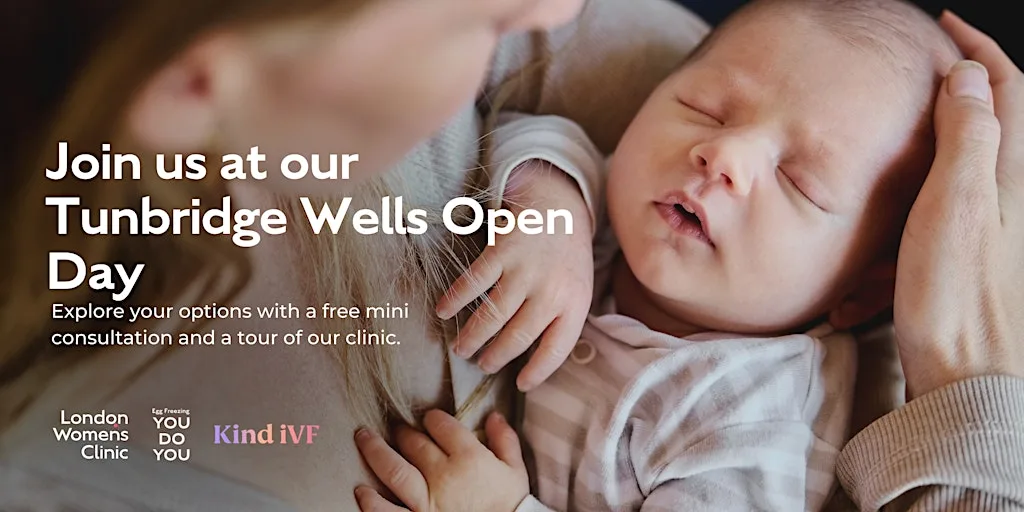 Fertility Treatment Options: Tunbridge Wells Open Day