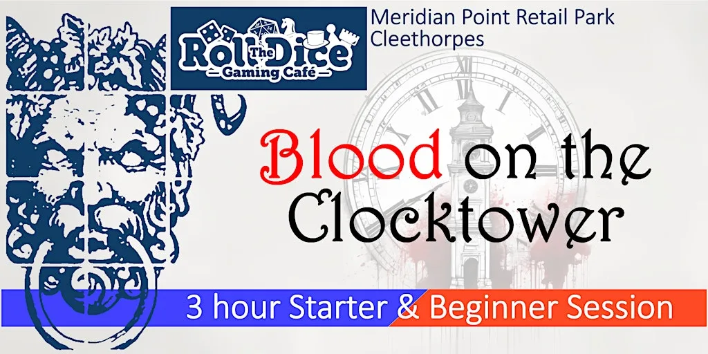 Starter & Beginner Blood On The Clocktower @ Roll The Dice Cafe Cleethorpes at Roll the Dice Cafe