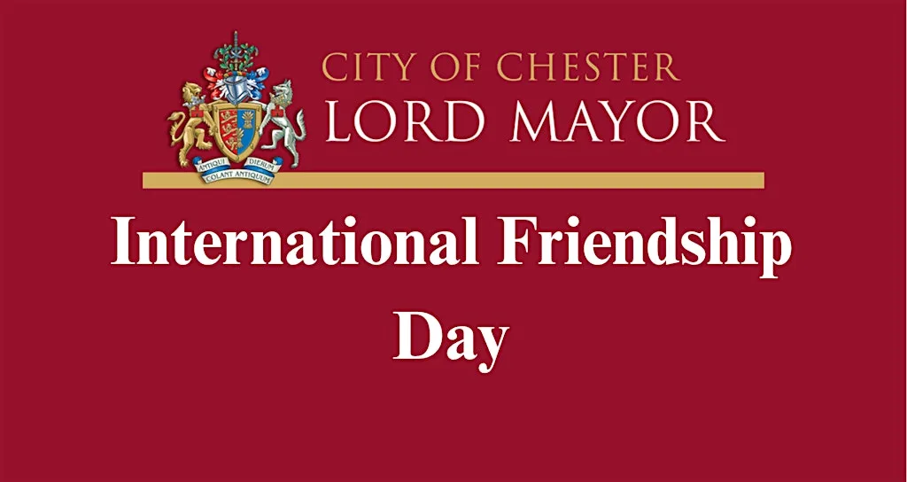 International Friendship Day - Making friends through Chester's History at Chester Town Hall