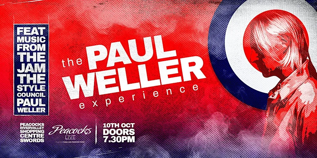 The Paul Weller Experience, Live in Swords, Dublin, 10th October 2026