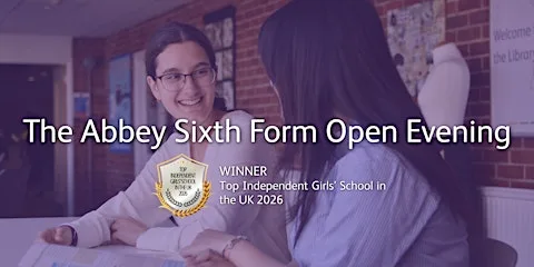The Abbey Sixth Form Open Evening