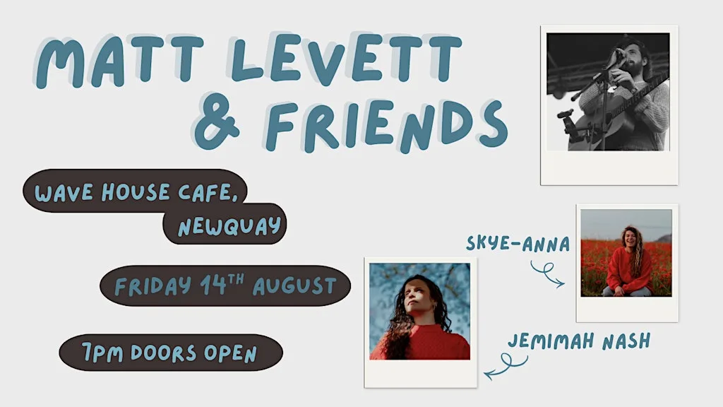 Matt Levett & Friends @ Wave House Cafe, Newquay at Wave House Cafe