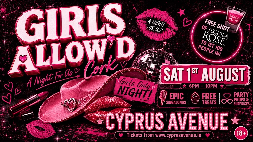 Girls Allow'd - A Girls Only night out! at Cyprus Avenue
