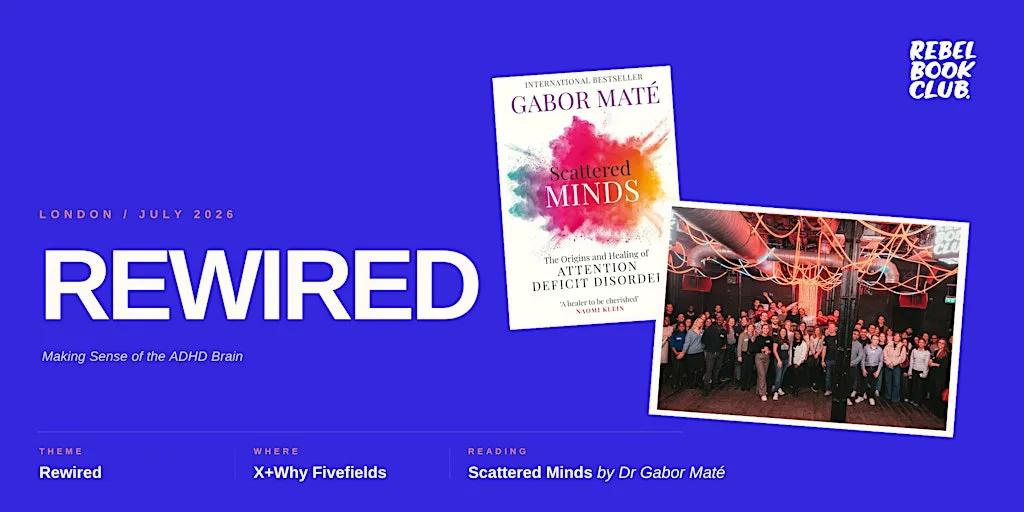 Rebel Book Club London x REWIRED at x+why Fivefields