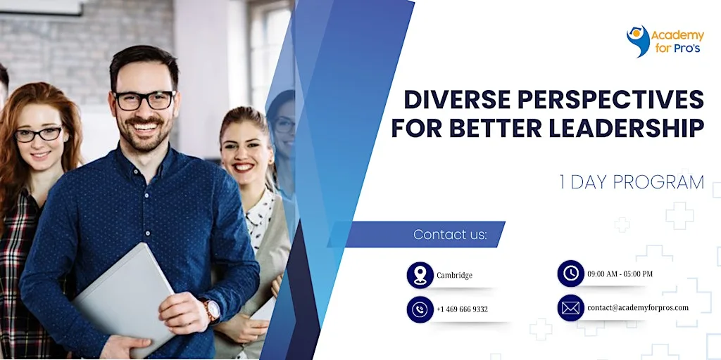 Diverse Perspectives for Better Leadership: 1 Day Program in Cambridge at CAMBRIDGE, East Road