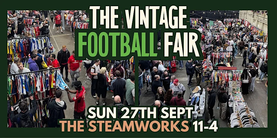 The Sheffield Vintage Football Fair at The Steamworks