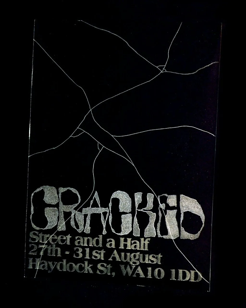 CRACKED exhibition at Street And A Half