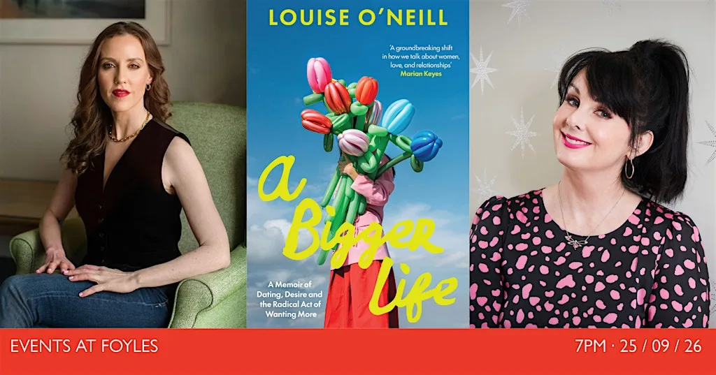 A BIGGER LIFE: Louise O'Neill and Marian Keyes at St James's Piccadilly