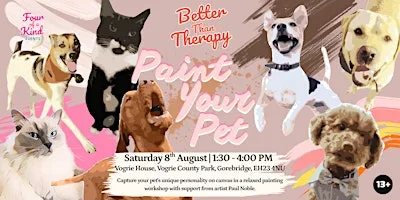 Better than Therapy: Paint Your Pet Workshop at Vogrie Country Park