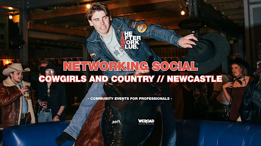 Networking Social - The After Work Club x Cowgirls & Country (Newcastle) at Cowgirls and Country