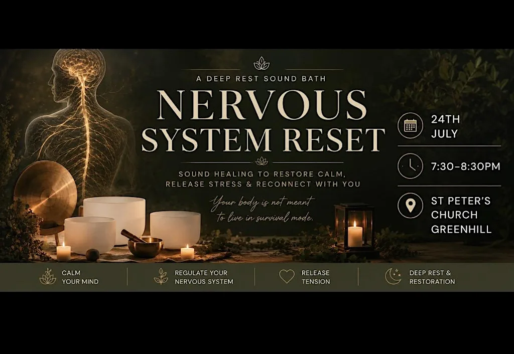 Nervous System Reset at St Peter's Church : Greenhill
