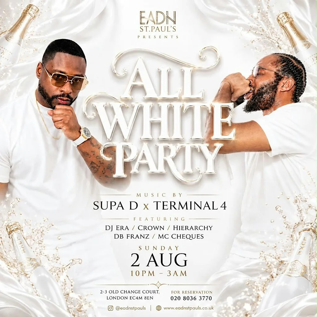 ALL WHITE PARTY - SUPA D & TERMINAL 4