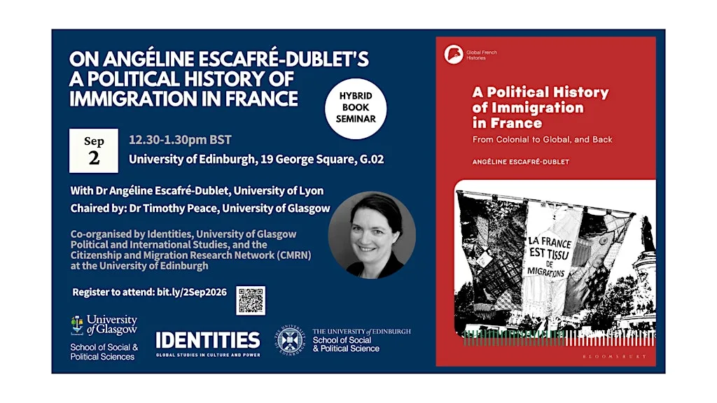 On Angéline Escafré-Dublet's A Political History of Immigration in France at University of Edinburgh, 19 George Square, Room G.02