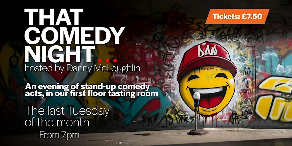 That Comedy Night... hosted by Danny McLoughlin at That Beer Place